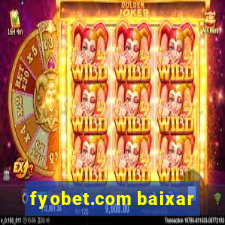 fyobet.com baixar